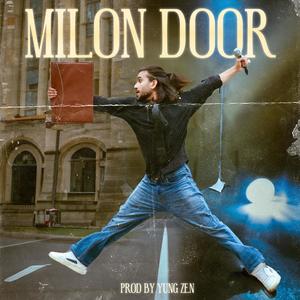 Milon Door (feat. Prod Yung Zen)