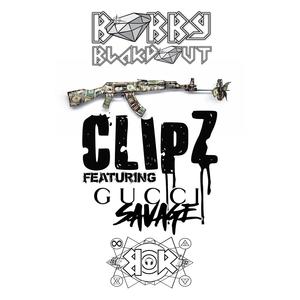 Clipz (feat. Gucci Savage] (Explicit)