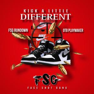 Kick a little different (feat. Fsg rundown) [Explicit]