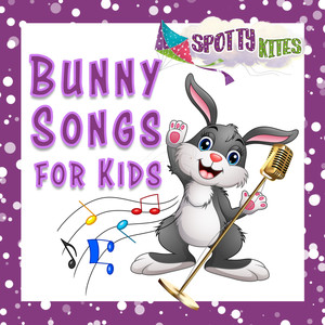 Bunny Songs for Kids
