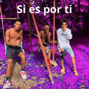 Si Es Por Ti