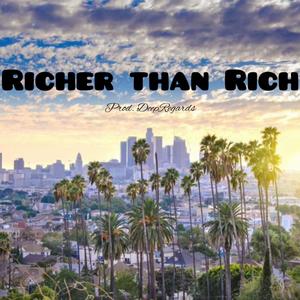 Richer than Rich (feat. C.M. Mafia) [Explicit]