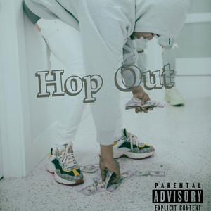 Hop Out (Explicit)