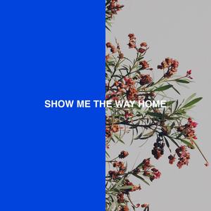 Show My The Way Home (feat. Lauren Monogold)