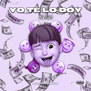 Yo Te Lo Doy (Explicit)
