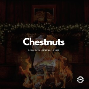 Chestnuts (feat. SJAL) (Explicit)