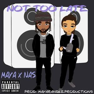 Not Too Late (Explicit)