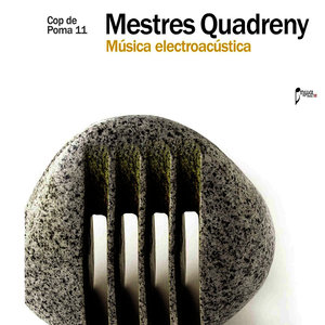 Mestres Quadreny: Música Electroacústica