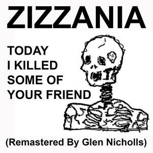 Today I Killed Some of Your Friends (Remastered 2023) [Explicit]