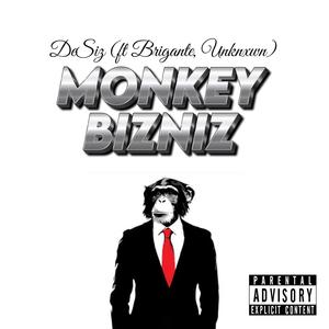 Monkey Bizniz (feat. Brigante & Unknxwxn)