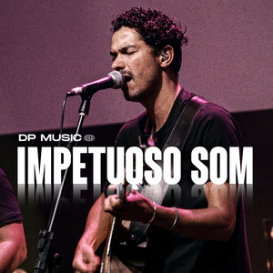 Impetuoso Som (Ao Vivo)