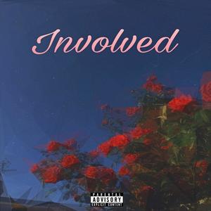 Involved (Explicit)