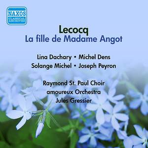 LECOCQ, C.: Fille de Madame Angot (La) [Opera] [Lachary, Michel, Gressier] [1952]