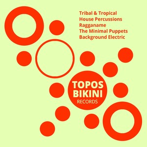 Tribal & Tropical House Percussions