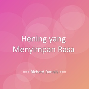 Hening yang Menyimpan Rasa