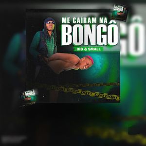 Me Cairam na Bongô