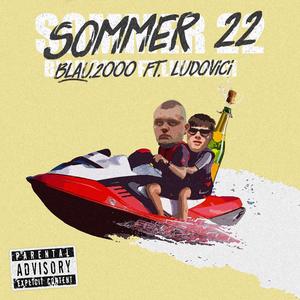 Sommer 22 (Explicit)