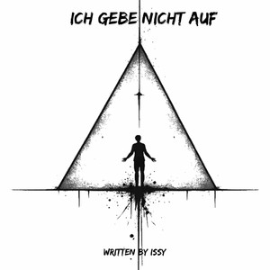 Ich Gebe Nicht Auf