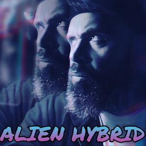 Alien Hybrid (Explicit)