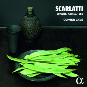 Scarlatti: Sonates, Naples, 1685 (Alpha Collection)