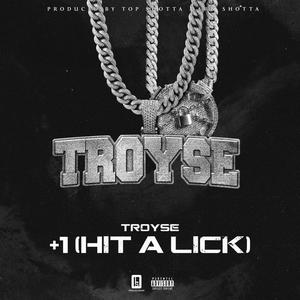 +1 (Hit A Lick) [Explicit]