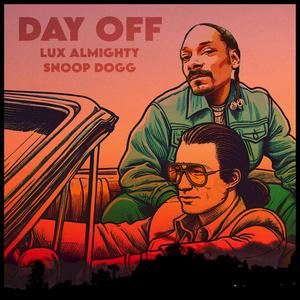 Day Off (feat. Snoop Dogg) [Explicit]