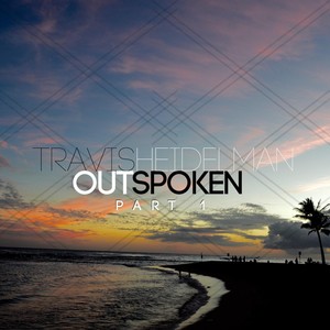 Outspoken, Pt.1