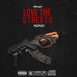 Love The Streets (Explicit)