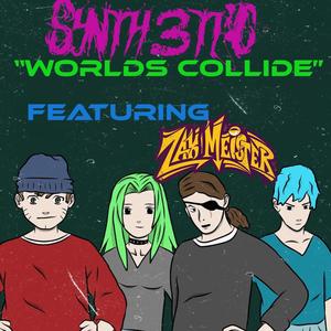 WORLDS COLLIDE (feat. Zak Meister) [Explicit]