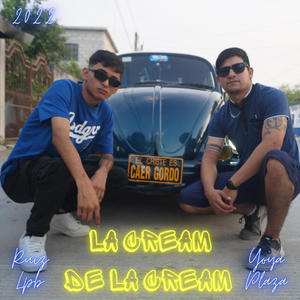 LA CREAM DE LA CREAM (feat. Yoya Plaza) [Explicit]