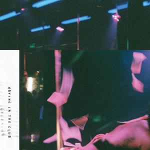 CRYING IN THE CLUB (Explicit)