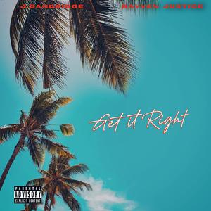 Get It Right (feat. Rayven Justice)