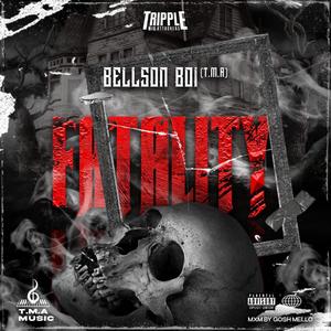 Fatality (feat. Bellson Boi) [Explicit]