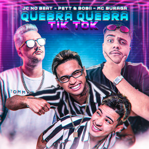 Quebra Quebra Tik Tok