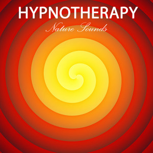 Hypnotherapy Nature Sounds: Sounds of Nature and White Noise for Hypnotherapist, Self Hypnosis, Hipnosis and Subliminal Hypnosis