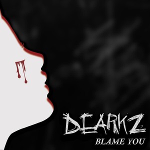 Blame You (Explicit)