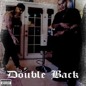 Double back (Explicit)