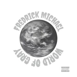 World Of Gray (Explicit)