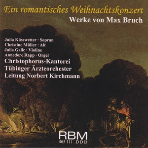 Max Bruch: A Romantic Christmas Concerto