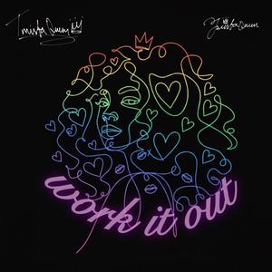 WORK IT OUT (Explicit)