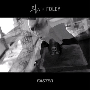 Faster (Foley Remix|Explicit)