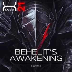 Behelit's Awakening (feat. Rawvage)