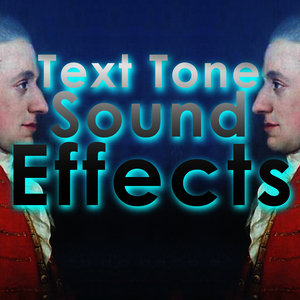 Text Tone Sound Effects