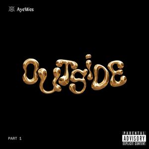 Outside Pt. 1 (Explicit)