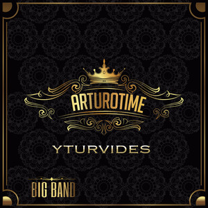 Arturotime: Big Band