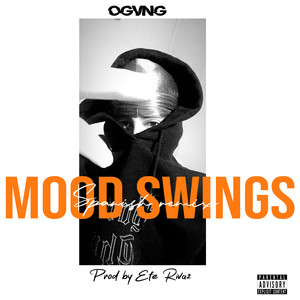 Mood Swings (Spanish Remix) [Explicit]