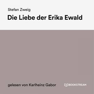 Die Liebe der Erika Ewald