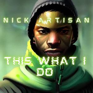 This What I Do (Explicit)