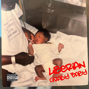 Liberian Grady Baby (Explicit)