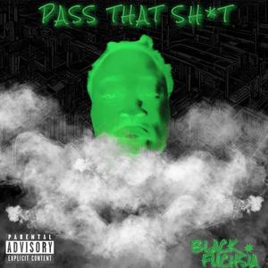 Pass That **** (Explicit)